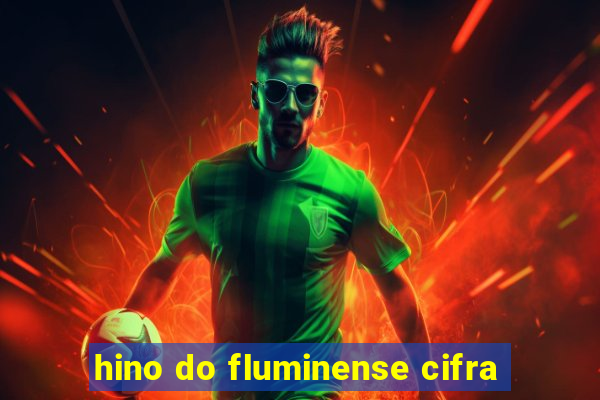 hino do fluminense cifra